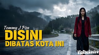 Download lagu DI SINI DI BATAS KOTA INI - Tommy J Pisa (Lagu Nostalgia Versi Cover Slow Rock) | VioRockestra mp3 Download lagu DI SINI DI BATAS KOTA INI - Tommy J Pisa (Lagu Nostalgia Versi Cover Slow Rock) | VioRockestra mp3