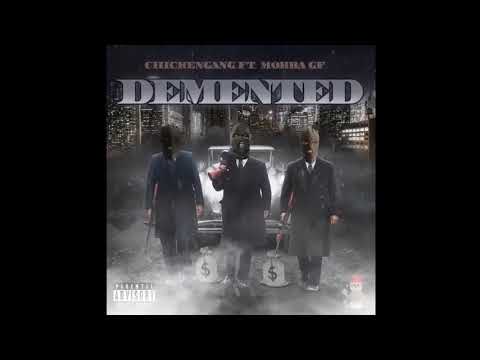 ChickenGang Ft Mobba GF - Demented