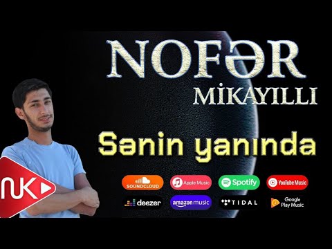Nofer Mikayilli - Senin Yaninda (Official Audio)