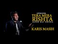 TERA MERA RISHTA AJEEB HAI KHUDA || KARIS MASIH || GEET LIBRARY