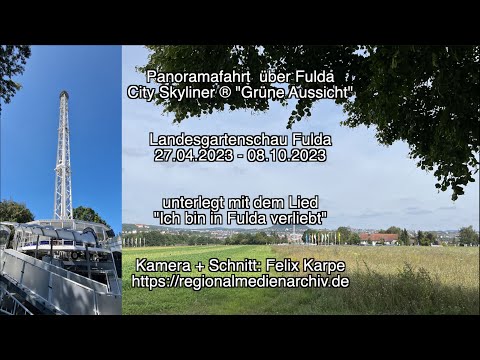 Landesgartenschau Fulda - Panoramafahrt City Skyliner ® "Grüne Aussicht" - Ich bin in Fulda verliebt