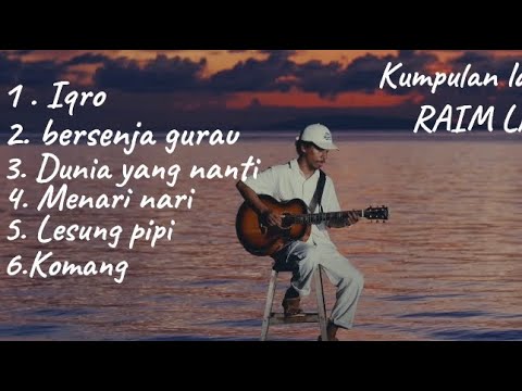RAIM LAODE FULL ALBUM LAGU TERBAIK INDONESIA THE BEST MUSIC INDONESIA 