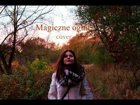 Magiczne ognie (cover) - Marta Wójtowicz