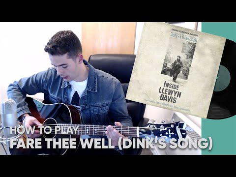 Fare Thee Well Guitar Cover HOW TO PLAY - Inside Llewyn Davis