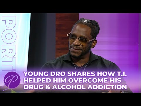 Young Dro Shares How T.I. Helped Him Overcome His Drug & Alcohol Addiction