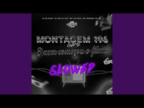 Montagem game 196 [slowed + reverb full]