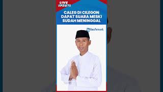 Sudah Meninggal, Caleg DPRD Kota Cilegon Dapat 33 Suara dari 235 TPS: Semasa Hidup Anggota DPRD