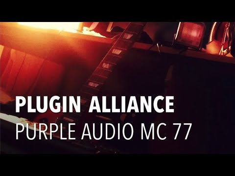Plugin Alliance - Purple Audio MC 77