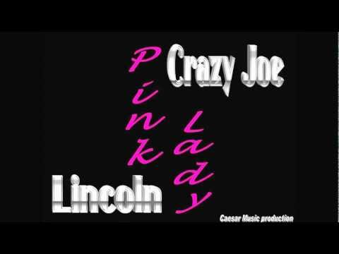 Crazy Joe ft Lincoln - Pink Lady