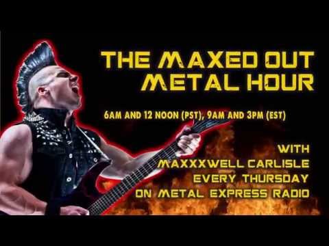 The Maxed-Out Metal Hour on Metal Express Radio