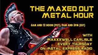 The Maxed-Out Metal Hour on Metal Express Radio