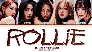 (G)I-DLE 'Rollie' Lyrics (Color Coded Lyrics)