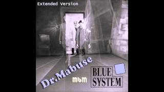 Blue System - Dr Mabuse Extended Version (Mixed By Manaev)