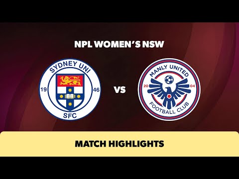 NPL Women's NSW Round 25 Highlights – Sydney University SFC v Manly United