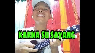 Download lagu Karna su sayang -near ft dian | MANTAP!!!!! | cover.kentrung ukulele by NanDi Castem mp3 Download lagu Karna su sayang -near ft dian | MANTAP!!!!! | cover.kentrung ukulele by NanDi Castem mp3