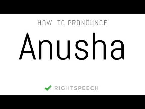 Anusha - How to pronounce Anusha - Indian Girl Name