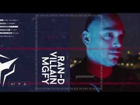 Ran-D & Villain - MGFY (WRTN = OUT NOW!)