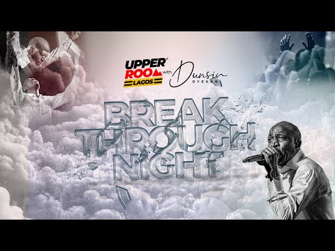 UPPER ROOM LAGOS OCTOBER 2024 - 18TH October.2024 #dunsinoyekan #worship #upperroom