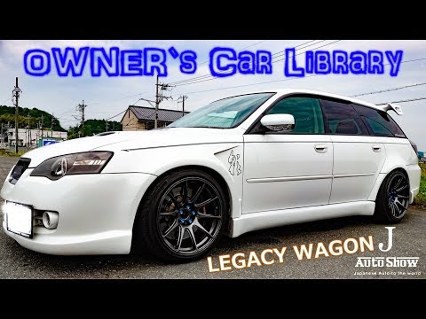 (4K)SUBARU LEGACY WAGON modified レガシィツーリングワゴンBP5 - OWNER`s Car Library オーナーズカー・ライブラリー
