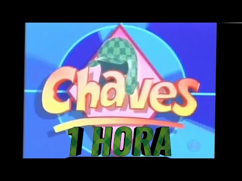 1 HORA DA ABERTURA DO CHAVES