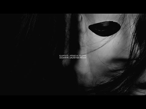 Klanglos - Hiding in the Dark (Dominik Saltevski Remix)