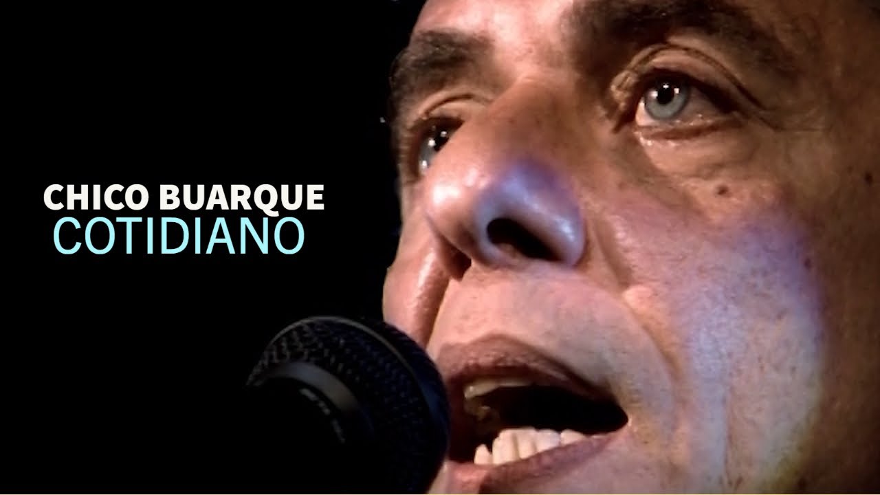 Chico Buarque l Cotidiano (Vídeo Oficial)