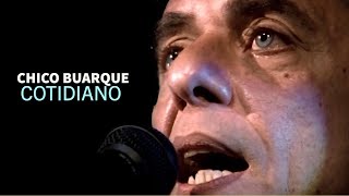 Cotidiano - Chico Buarque