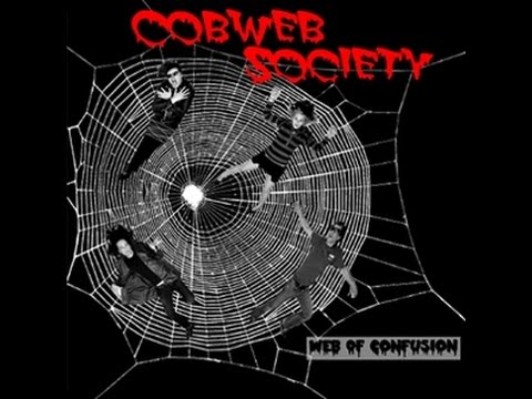 COBWEB SOCIETY-WEB OF CONFUSION (WITH LYRICS)