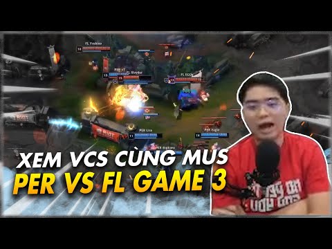 OPTIMUS PHÂN TÍCH PER vs FL GAME 3 | XEM VCS CÙNG CƯỜNG 7 NÚI!