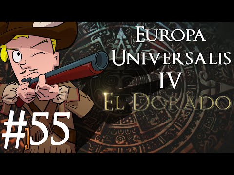 Europa Universalis 4 | El Dorado | Nation of Magnus | Part 55