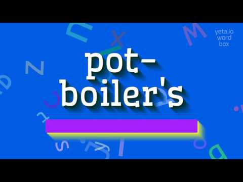 POT-BOILER'S - HOW TO PRONOUNCE POT-BOILER'S?