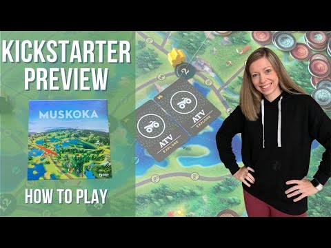 Kickstarter Preview | Muskoka | Family Board Game | Table Top Game