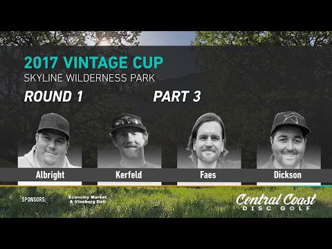 2017 Vintage Cup Round 1 Part 3 - Albright, Kerfeld, Faes, Dickson