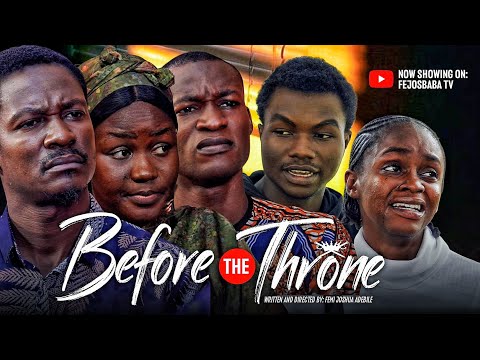 BEFORE THE THRONE | Powerful Gospel Movie | Faith, Prayer & Redemption #GospelMovie #ChristianFilm