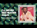 Teddy Pendergrass - I'll Never See Heaven Again (Official Audio)