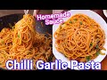 Chilli Garlic Pasta New Spicy Spaghetti Pasta With Homemade Spicy Sauce Garlic Chilli Pasta