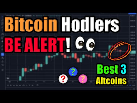 Bitcoin Hodlers BE ALERT! Best 3 Altcoins w/ GROWTH POTENTIAL! (WATCH ASAP)