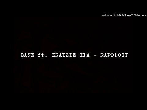 Bane ft. Krayzie Xia - Rapology