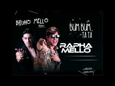 Bum Bum Tá Tá - Rapha Mello e Bruno Mello Cantam Juntos