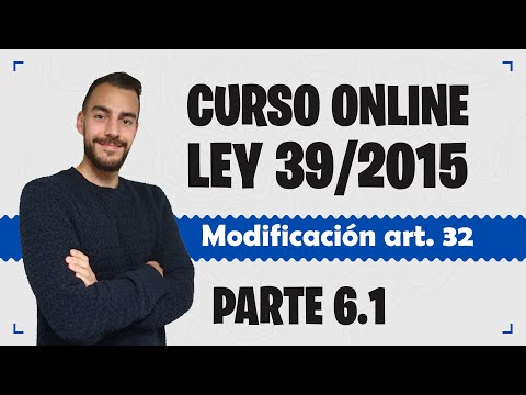 Part 6.1 📚 LAW 39/2015 📚 Common Administrative Procedure - FREE COURSE - Amendment to art. 32