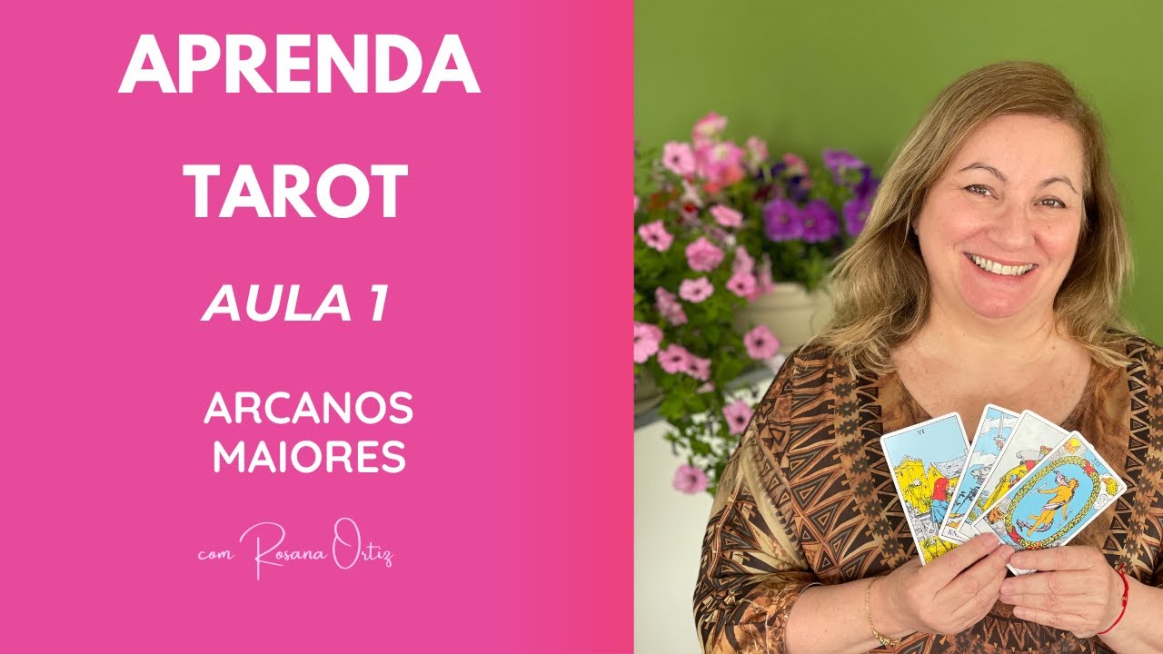 Aula Gratuita de Tarot | Arcanos Maiores | Parte 1/2