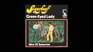 SUGARLOAF -  Green-Eyed Lady