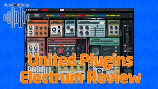 Video thumbnail for United Plugins Electrum Review by HomeStudioToday