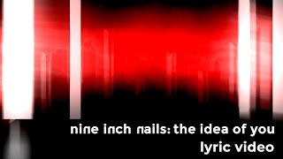 Nine Inch Nails - the idea of you LIGHTNING EDITION (UN-Offical Music Video) with lyrics