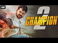 CHAMPION 2 - Full Hindi Dubbed Action Romantic Movie | Karthi, Sayyeshaa, Sathyaraj | South Movie