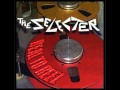 Monkey's uncle-The selecter-Real to Reel