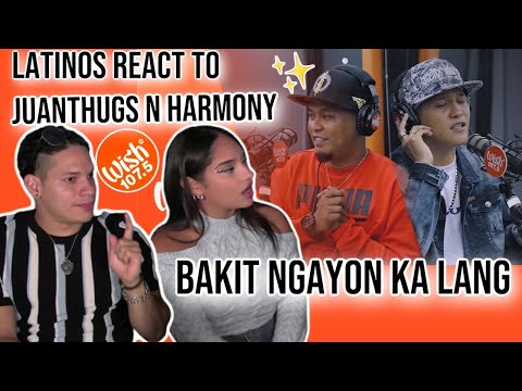 THIS is what makes FILIPINO RAP so special|Latinos react to JuanThugs n Harmony Bakit Ngayon Ka Lang