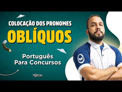 COLOCAÇÃO DOS PRONOMES OBLÍQUOS | Português Para Concursos| Com o Profº. Anderson Oliveira