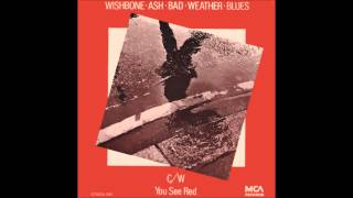 Wishbone Ash - Bad Weather Blues (Live)