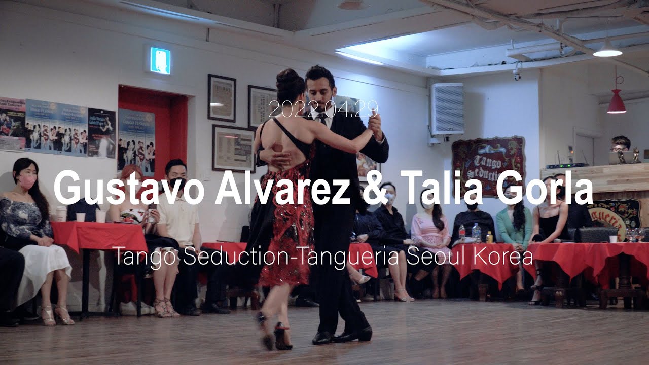 [ Tango ] 2022.04.29 - Gustavo Alvarez & Talia Gorla - Show No.2